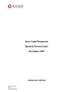 Kanos Quarterly Investor Letter 2026 Q1 Pdf | Kanos Capital Management